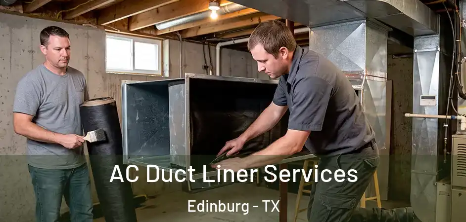  AC Duct Liner Services Edinburg - TX