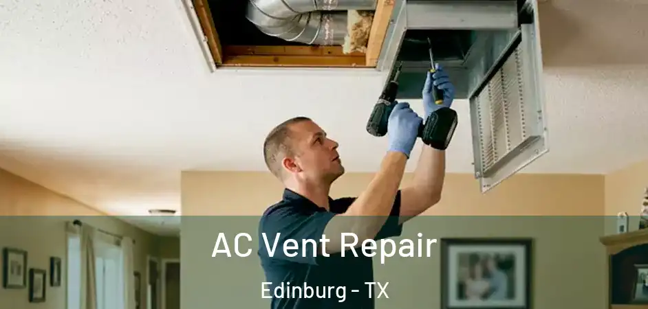 AC Vent Repair Edinburg - TX