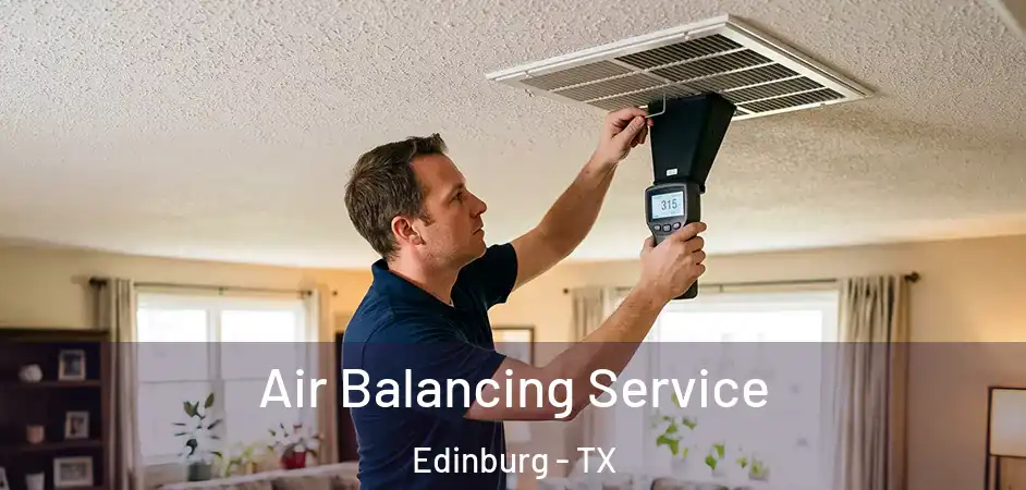  Air Balancing Service Edinburg - TX
