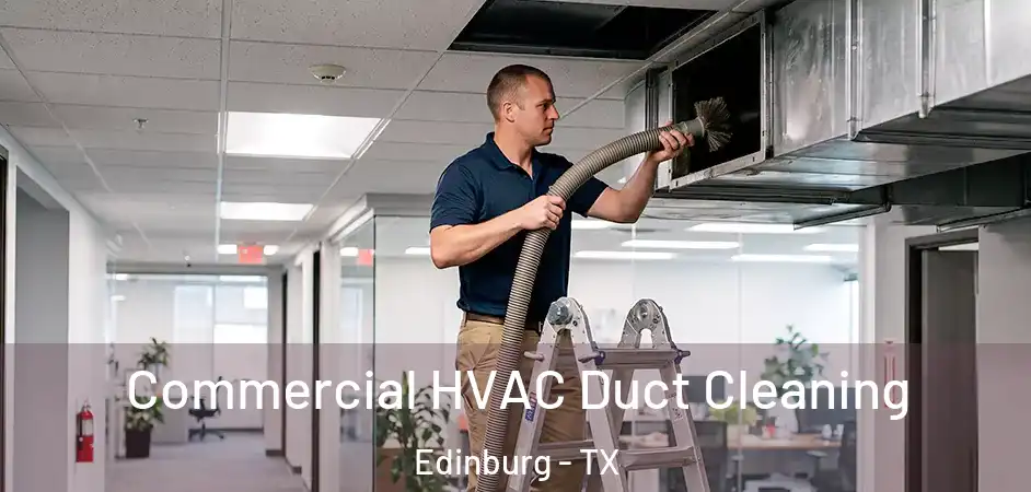  Commercial HVAC Duct Cleaning Edinburg - TX