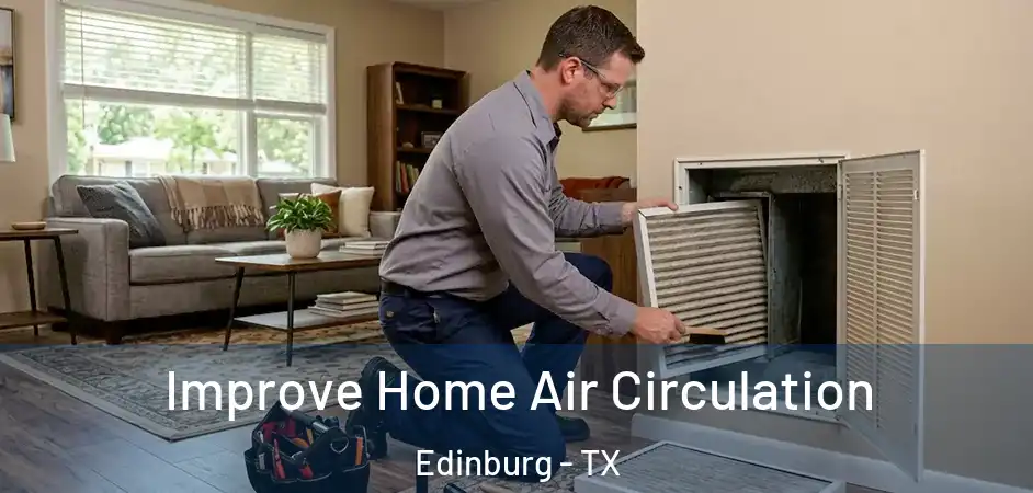 Improve Home Air Circulation Edinburg - TX