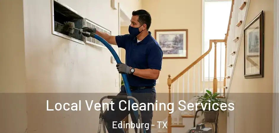  Local Vent Cleaning Services Edinburg - TX